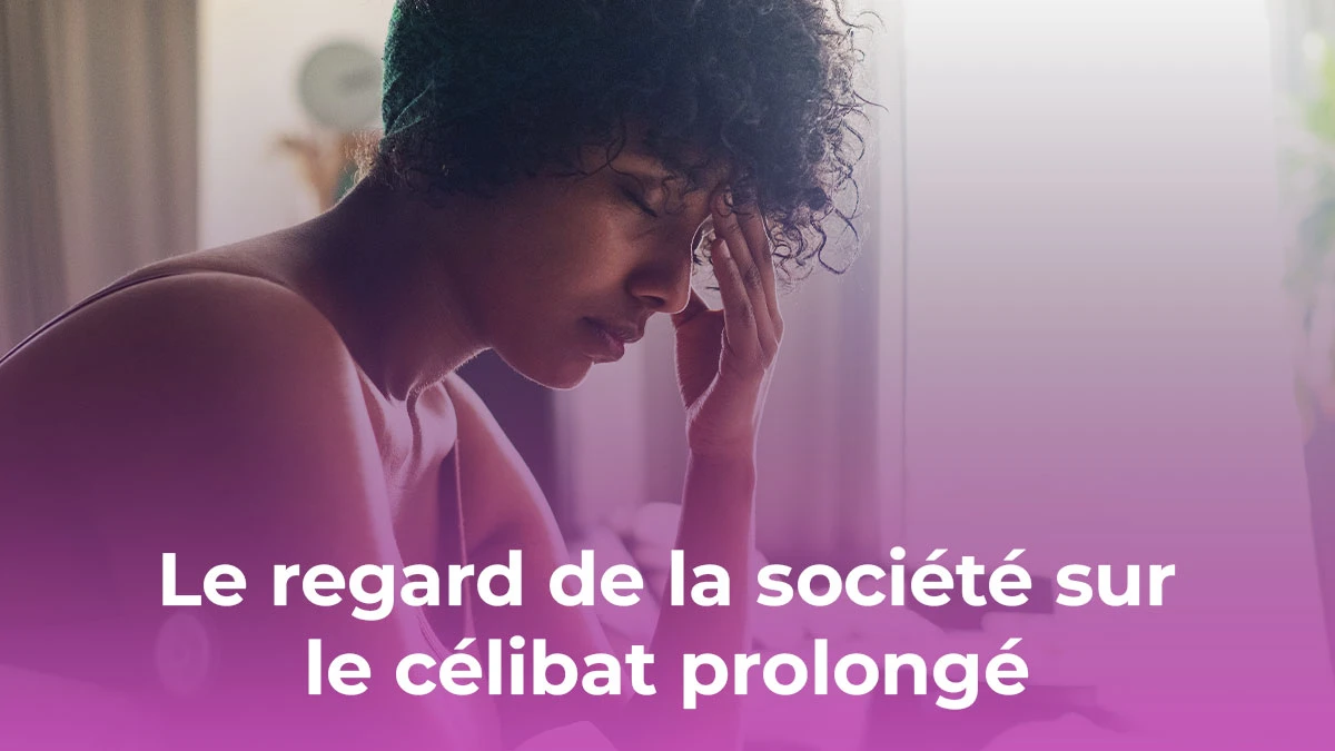Le célibat prolongé : regard de la société sur les célibataires après 30 ans
